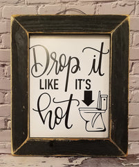 Funny Bathroom Wall Decor Drop It Like It's Hot Bath Sign